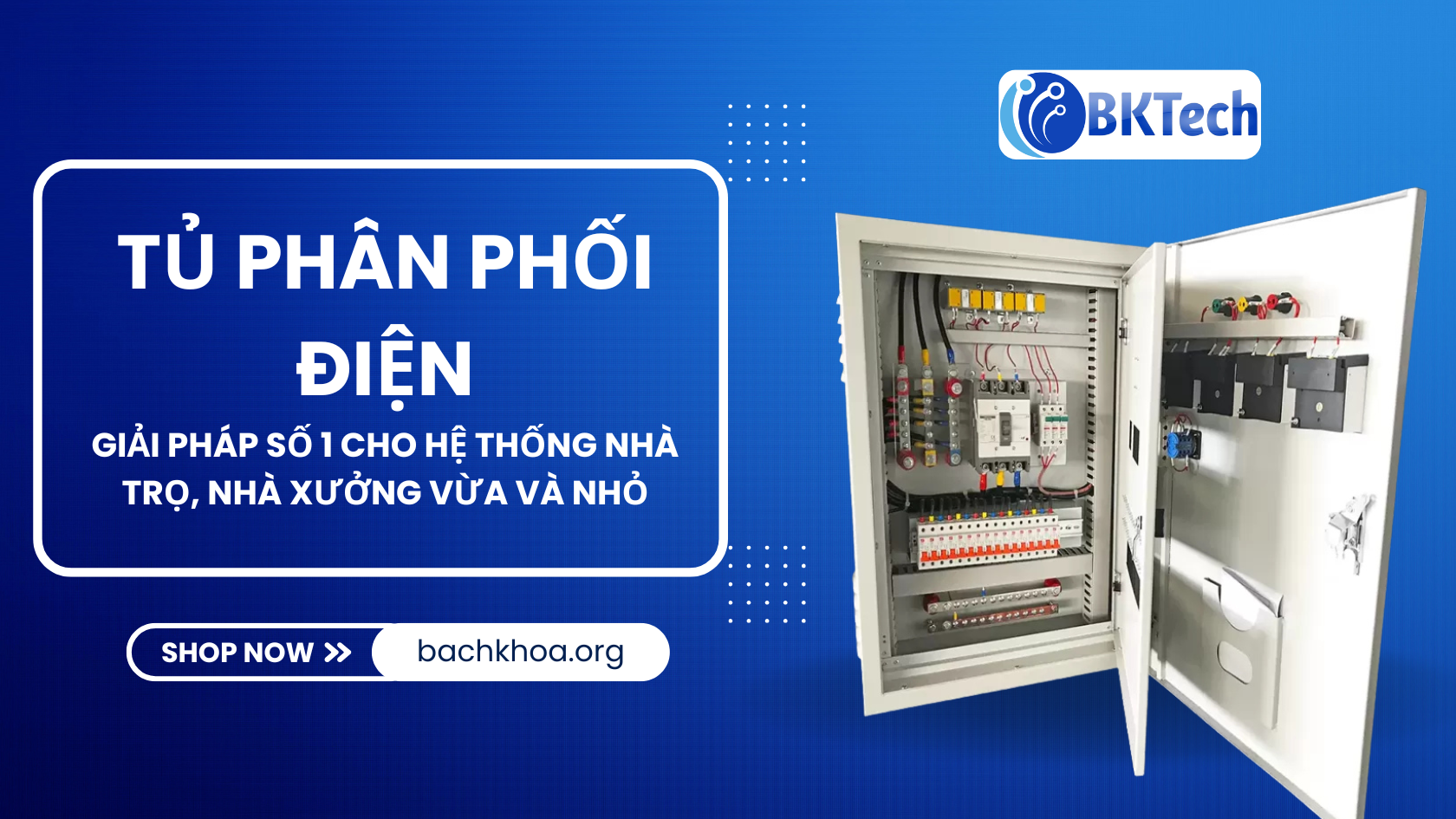 Tủ Phân Phối BachKhoaTech Tủ Phân Phối BachKhoaTech
