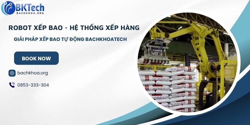 cánh tay robot 6 trục, robot bốc xếp, robot 6 bậc, cánh tay robot xếp bao, hệ thống xếp bao tự động