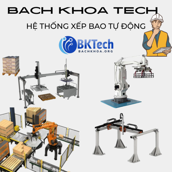 cánh tay robot, robot bốc xếp, hệ thống xếp bao, máy xếp bao trục XYZ, máy xếp bao 3 trục, hệ thống xếp bao tự động