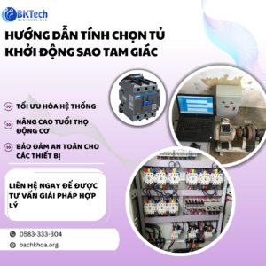 TÍNH CHỌN TỦ KHỞI ĐỘNG SAO TAM GIÁC – HƯỚNG DẪN LỰA CHỌN THIẾT BỊ CHO TỦ SAO TAM GIÁC CHI TIẾT NHẤT 2025